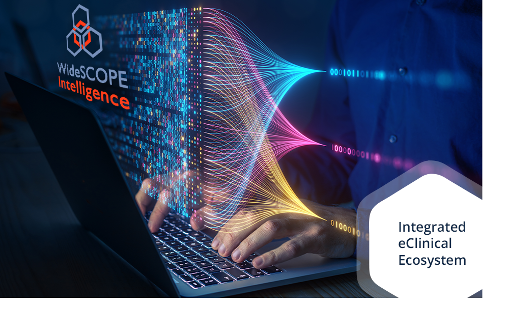 WideSCOPE Intelligence - Integrated eClinical technologies & ecosystem